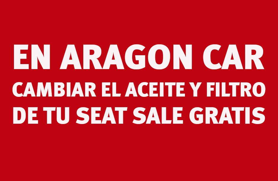 Cambio Aceite esn Seat Aragón Car
